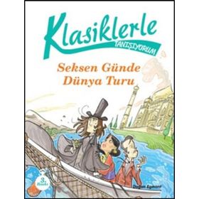 Klasiklerle Tanışıyorum - 80 Günde Dünya Turu - Roberto Piumini