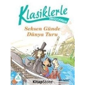 Klasiklerle Tanışıyorum - 80 Günde Dünya Turu - Roberto Piumini