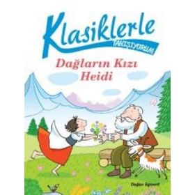 Klasiklerle Tanışıyorum - Dağların Kızı Heidi - Chiara Carminati