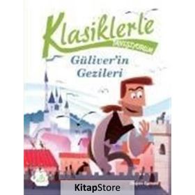 Klasiklerle Tanışıyorum - Güliver’in Gezileri - Alessandro Gatti