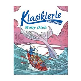 Klasiklerle Tanışıyorum - Moby Dick - Kollektif
