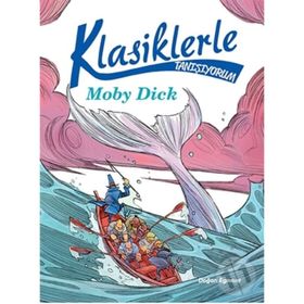 Klasiklerle Tanışıyorum - Moby Dick - Kollektif