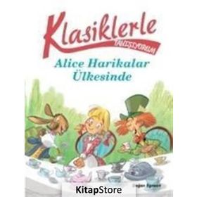 Klasiklerle Yaşıyorum - Alice Harikalar Ülkesinde - Sarah Rossi