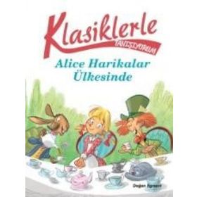 Klasiklerle Yaşıyorum - Alice Harikalar Ülkesinde - Sarah Rossi