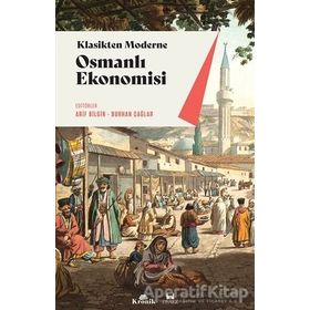 Klasikten Moderne Osmanlı Ekonomisü - Kolektif
