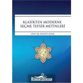 Klasikten Moderne Seçme Tefsir Metinleri - Hidayet Aydar