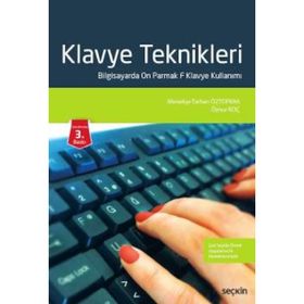 KLAVYE TEKNIKLERI, BILGISAYARDA ON PARMAK F KLAVYE KULLANIMI - MENEKŞE TARHAN ÖZTOPRAK