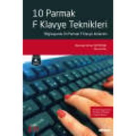 KLAVYE TEKNIKLERI, BILGISAYARDA ON PARMAK F KLAVYE KULLANIMI - MENEKŞE TARHAN ÖZTOPRAK