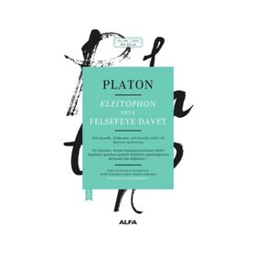 Kleitophon veya Felsefeye Davet - Platon