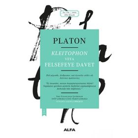 Kleitophon veya Felsefeye Davet - Platon