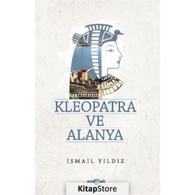 Kleopatra ve Alanya - İsmail Yıldız
