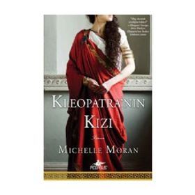 KLEOPATRA'NIN KIZI - MICHELLE MORAN