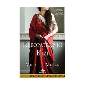 KLEOPATRA'NIN KIZI - MICHELLE MORAN