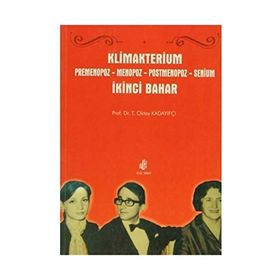 KLIMAKTERIUM PREMENOPOZ MENOPOZ POSTMENOPOZ - SENIUM - OKTAY KADAYIFÇI