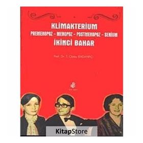 KLIMAKTERIUM PREMENOPOZ MENOPOZ POSTMENOPOZ - SENIUM - OKTAY KADAYIFÇI