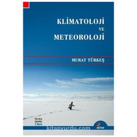 KLIMATOLOJI VE METEOROLOJI - MURAT TÜRKEŞ