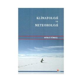 KLIMATOLOJI VE METEOROLOJI - MURAT TÜRKEŞ