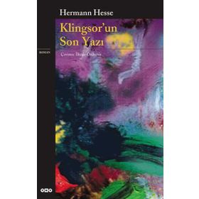 KLINGSOR'UN SON YAZI - HERMANN HESSE