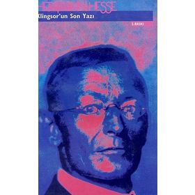 KLINGSOR'UN SON YAZI - HERMANN HESSE