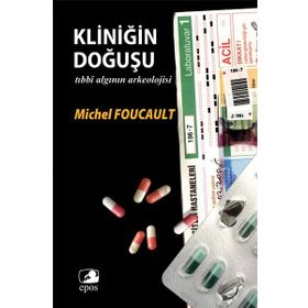 Kliniğin Doğuşu - Michel Foucault