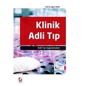 KLINIK ADLI TIP ADLI TIP UYGULAMALARI - OĞUZ POLAT