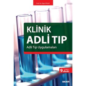 KLINIK ADLI TIP ADLI TIP UYGULAMALARI - OĞUZ POLAT