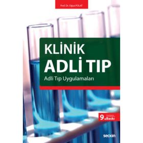 KLINIK ADLI TIP ADLI TIP UYGULAMALARI - OĞUZ POLAT