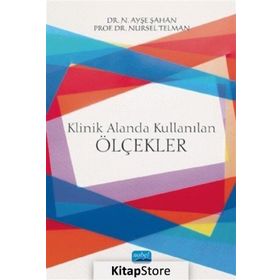 Klinik Alanda Kullanılan Ölçekler - Prof.Dr. Nursel Telman