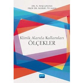 Klinik Alanda Kullanılan Ölçekler - Prof.Dr. Nursel Telman