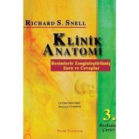 KLINIK ANATOMI RESIMLERLE ZENGİNLEŞTİRİLMİŞ SORU VE CEVAPLAR - RICHARD S. SNELL