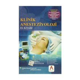 Klinik Anesteziyoloji El Kitabı - Larry F. Chu Andrea J. Fuller