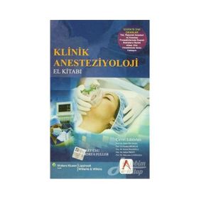 Klinik Anesteziyoloji El Kitabı - Larry F. Chu Andrea J. Fuller