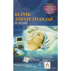 Klinik Anesteziyoloji El Kitabı - Larry F. Chu Andrea J. Fuller