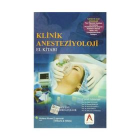 Klinik Anesteziyoloji El Kitabı - Larry F. Chu Andrea J. Fuller