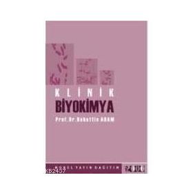 KLINIK BIYOKIMYA - BAHATTIN ADAM