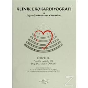 Klinik Ekokardiyografi ve Diğer Görüntüleme Yöntemleri - Çetin Erol Mehmet Özkan