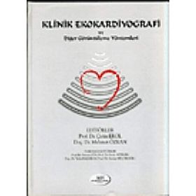 Klinik Ekokardiyografi ve Diğer Görüntüleme Yöntemleri - Çetin Erol Mehmet Özkan