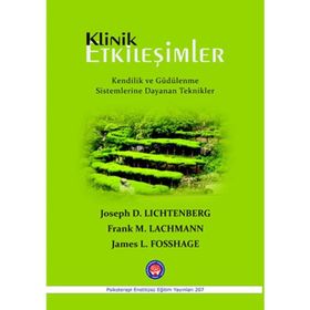 Klinik Etkileşimler - Joseph D. Lichtenberg Frank M. Lachmann James L. Fosshage