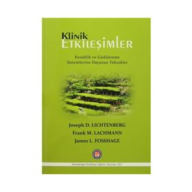 Klinik Etkileşimler - Joseph D. Lichtenberg Frank M. Lachmann James L. Fosshage
