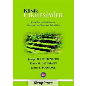 Klinik Etkileşimler - Joseph D. Lichtenberg Frank M. Lachmann James L. Fosshage