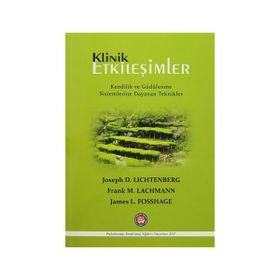 Klinik Etkileşimler - Joseph D. Lichtenberg Frank M. Lachmann James L. Fosshage
