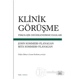 Klinik Görüşme Psikolojik Değerlendirme Esasları - John Sommers