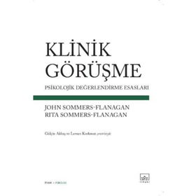 Klinik Görüşme Psikolojik Değerlendirme Esasları - John Sommers