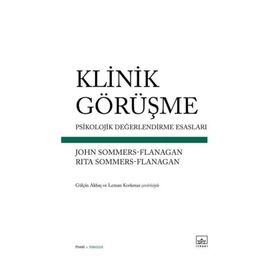 Klinik Görüşme Psikolojik Değerlendirme Esasları - John Sommers
