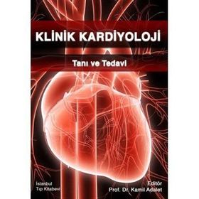 Klinik Kardiyoloji -Tanı ve Tedavi - Işık Adalet