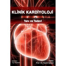 Klinik Kardiyoloji -Tanı ve Tedavi - Işık Adalet