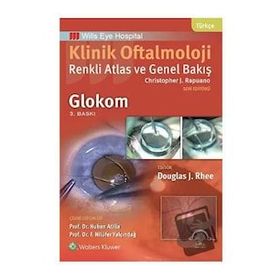 Klinik Oftalmoloji Renkli Atlas ve Genel Bakış Glokom - Ema Tıp Kitabevi