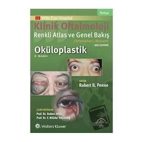 Klinik Oftalmoloji Renkli Atlas ve Genel Bakış Oküloplastik - Ema Tıp Kitabevi