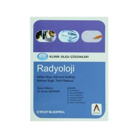 Klinik Olgu Çözümleri Radyoloji - Ashley S. Shaw Abhinav Singh Edmund M. Godfrey Tarik F. Massoud