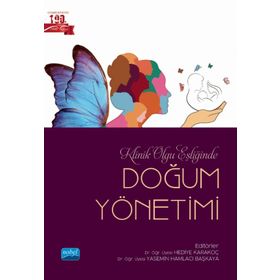 Klinik Olgu Eşliğinde Doğum Yönetimi - Nobel Akademi Yayınları